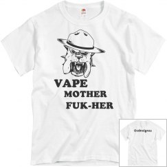 Vape Mother FUK-HER Tshirt 