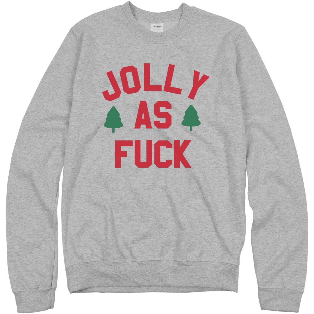 Jolly AF Funny Christmas Holiday Sweatshirt
