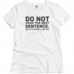 Do Not Read The Next Sentence.
