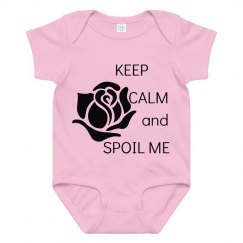 keep calm and spoil me