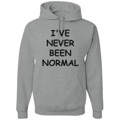 I've Never Been Normal
