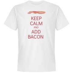 Keep Calm Add Bacon