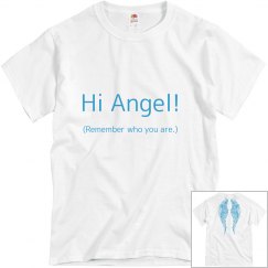 Hi Angel! (Remember ...)