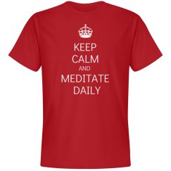 Keep Calm and Meditate Daily
