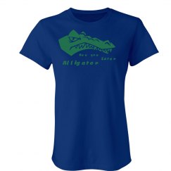 Later Alligator T-Shirt