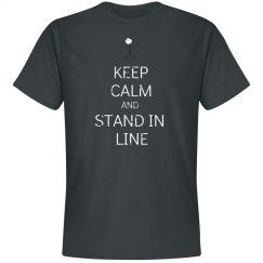 Keep Calm Stand in Line